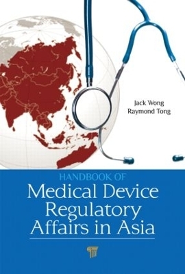 Handbook of Medical Device Regulatory Affairs in Asia - 