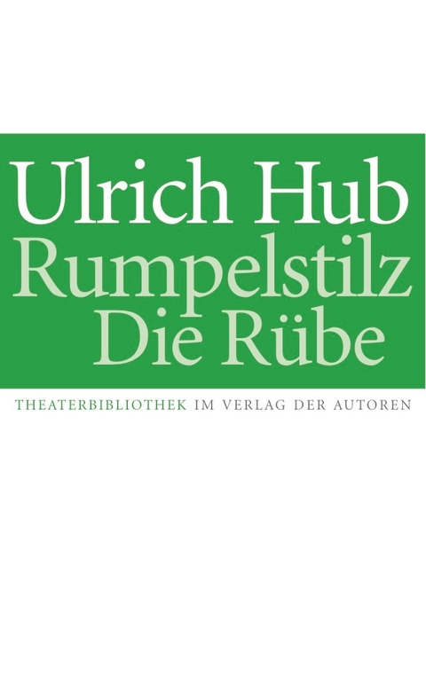 Rumpelstilz / Die R&uuml;be - Ulrich Hub
