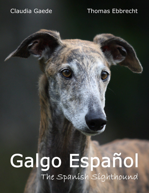 Galgo Espa&ntilde;ol - Claudia Gaede, Thomas Ebbrecht
