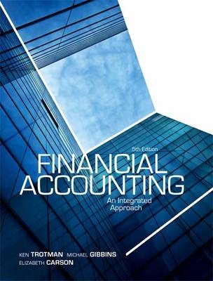 Financial Accounting - Michael Gibbins, Ken Trotman, Elizabeth Carson