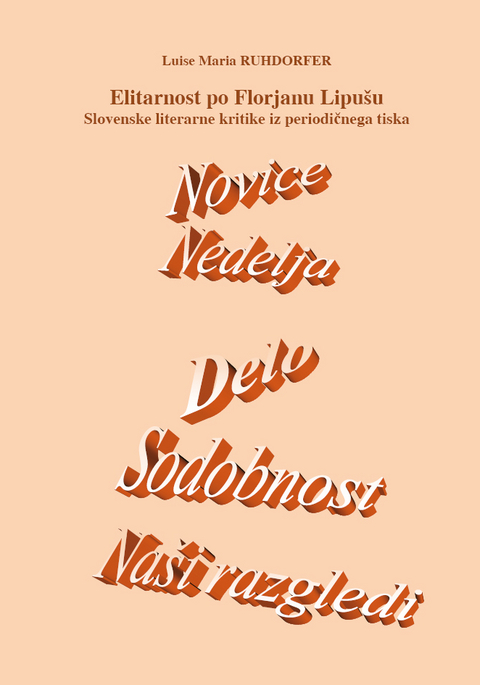 Elitarnost po Florjanu Lipu&scaron;u - Luise Maria Ruhdorfer