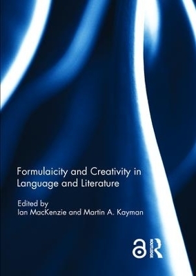 Formulaicity and Creativity in Language and Literature - 