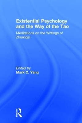 Existential Psychology and the Way of the Tao - 
