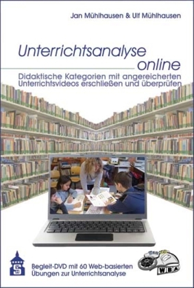 Unterrichtsanalyse online - Ulf M&uuml;hlhausen, Jan M&uuml;hlhausen