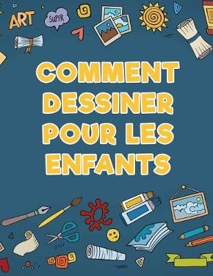 Comment dessiner pour les enfants - Young Scholar