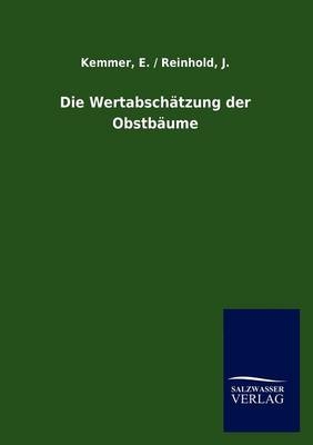 Die Wertabschätzung der Obstbäume