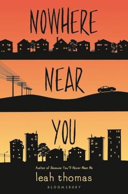 Nowhere Near You - Leah Thomas
