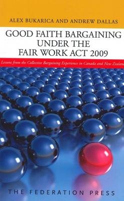 Good Faith Bargaining under the Fair Work Act 2009