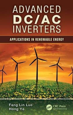 Advanced DC/AC Inverters - Fang Lin Luo, Hong Ye