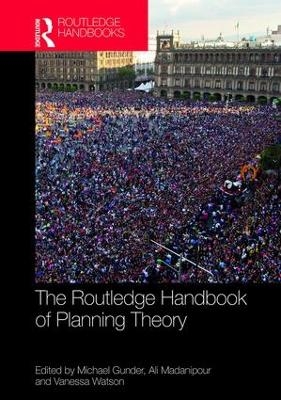 The Routledge Handbook of Planning Theory - 