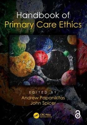 Handbook of Primary Care Ethics - Andrew Papanikitas, John Spicer