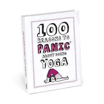 100 Reasons to Panic about Yoga Book - 
