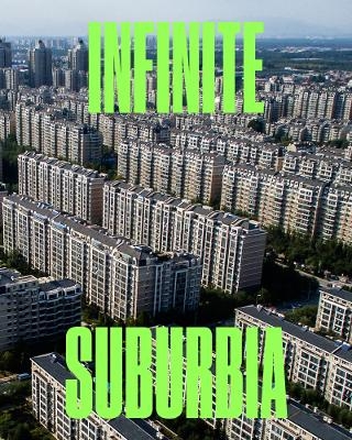 Infinite Suburbia - 