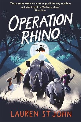 The White Giraffe Series: Operation Rhino - Lauren St John