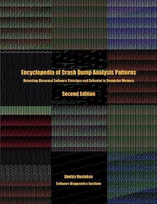 Encyclopedia of Crash Dump Analysis Patterns