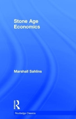 Stone Age Economics - Marshall Sahlins