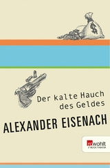 Der kalte Hauch des Geldes - Alexander Eisenach