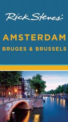 Rick Steves' Amsterdam, Bruges & Brussels