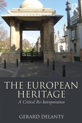 The European Heritage - Gerard Delanty