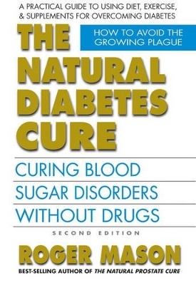 Natural Diabetes Cure - Roger Mason