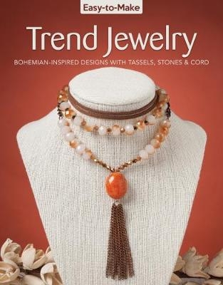 Easy-to-Make Trend Jewelry - Kristine Regan Daniel