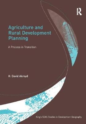 Agriculture and Rural Development Planning - H. David Akroyd