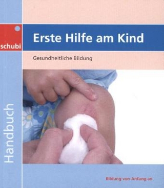 Aktivitätenhefte für die frühkindliche Bildung / Erste Hilfe am Kind