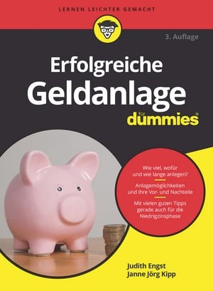Erfolgreiche Geldanlage f&uuml;r Dummies - Judith Engst, Janne J&ouml;rg Kipp