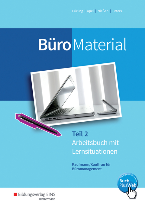 B&uuml;roWelt / B&uuml;roMaterial - Elvira P&uuml;rling, Olaf Apel, Karin Nie&szlig;en, Markus Peters