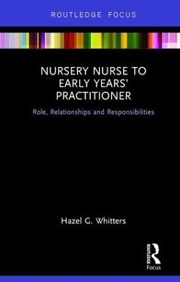 Nursery Nurse to Early Years’ Practitioner - Hazel G. Whitters