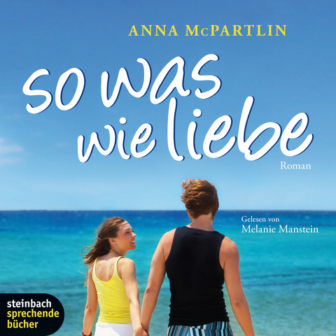 So was wie Liebe - Anna McPartlin