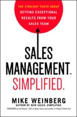 Sales Management. Simplified. - Mike Weinberg