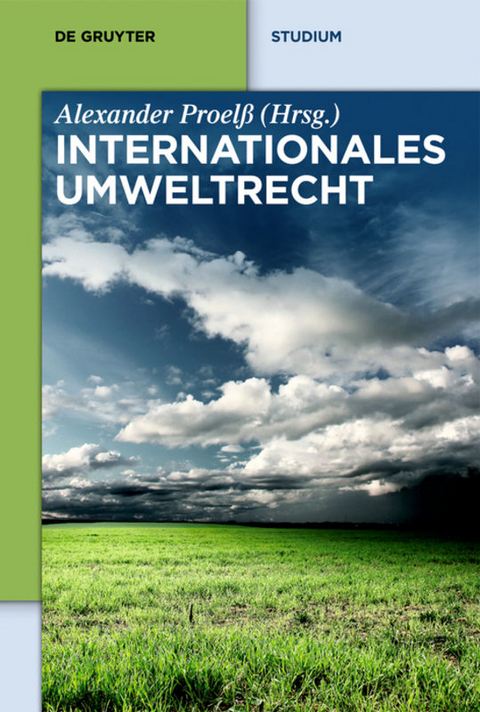 Internationales Umweltrecht - Kristin Bartenstein, Wolfgang Durner, Astrid Epiney