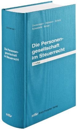 Die Personengesellschaft im Steuerrecht - Reimar Zimmermann, J&uuml;rgen Hottmann, Sabrina Kiebele, J&uuml;rgen Schaeberle, Thomas Scheel