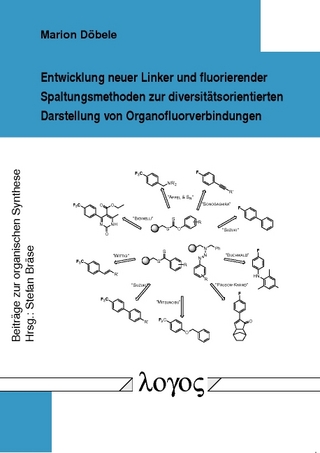 Entwicklung neuer Linker und fluorierender Spaltungsmethoden zur diversitätsorientierten Darstellung von Organofluorverbindungen