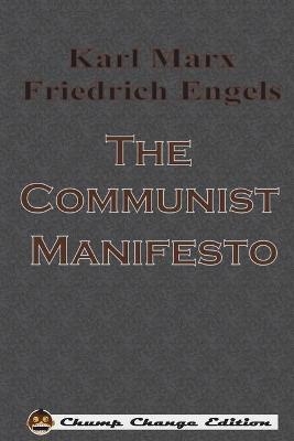 The Communist Manifesto - Karl Marx, Friedrich Engels