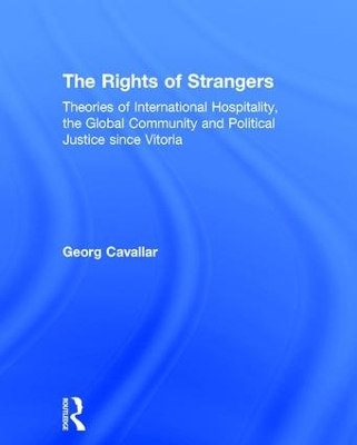 The Rights of Strangers - Georg Cavallar