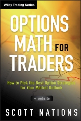 Options Math for Traders, + Website - Scott Nations