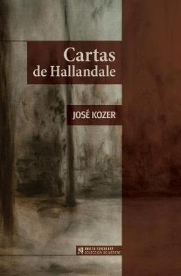 Cartas de Hallandale - Jos&eacute; Kozer
