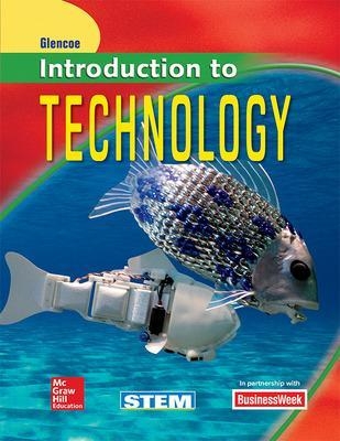 Introduction to Technology, Student Edition -  MCGRAW HILL