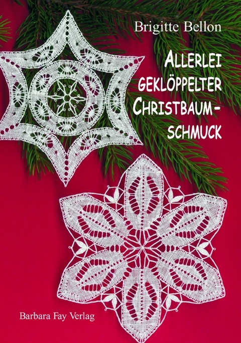 Allerlei gekl&ouml;ppelter Christbaumschmuck - Brigitte Bellon