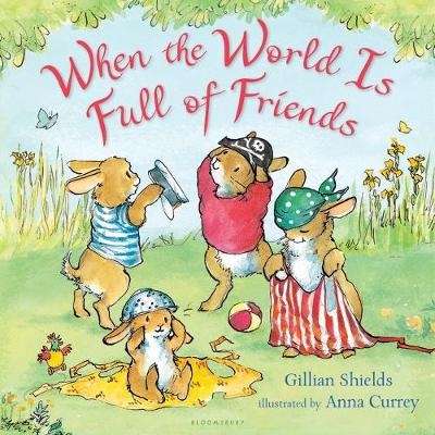 When the World Is Full of Friends - Gillian Shields