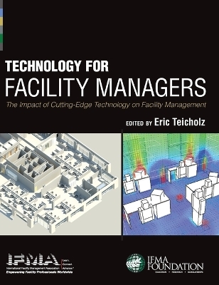 Technology for Facility Managers -  IFMA