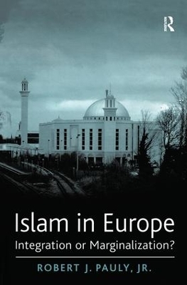 Islam in Europe - Robert J. Pauly,  Jr.