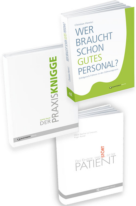 Der Praxisknigge, Wer braucht schon gutes Personal? und Das Einzige, was st&ouml;rt, - Sybille David, Christian Henrici, Roger Rankel, Oliver Reichert di Lorenzen