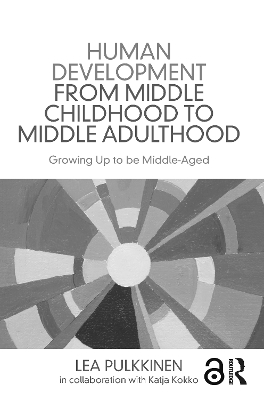Human Development from Middle Childhood to Middle Adulthood