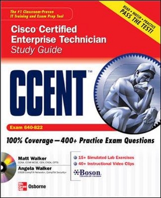 Ccent Cisco Certified Entry Networking Technician Study Guide (Exam 640-822)