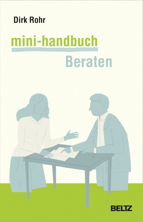 Mini-Handbuch Beraten - Dirk Rohr