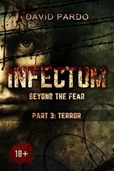 Infectum (Part III: Terror) -  David Pardo