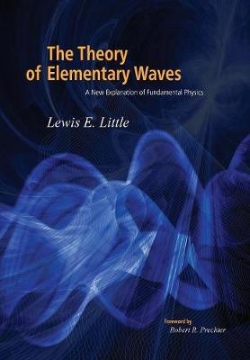 The Theory of Elementary Waves - Lewis Little